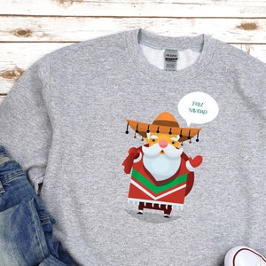 Feliz Navidad Sweatshirt, Feliz Navidad shirt, Merry Christmas shirt, Mexican inspired Santa, Christmas Shirt, Santa Sweatshirt, Cute shirt