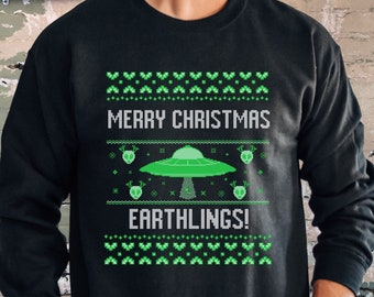 Ugly Christmas Sweater, Funny Christmas Sweatshirt, Alien Christmas Sweatshirt,  UFO Sweatshirt, Unisex Christmas Apparel, Alien Sweatshirt