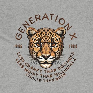 Generation X T-Shirt, Gen X V-Neck Shirt, Gen X Gifts, Funny 70s Shirt, 80s Funny Tee, Gen X Pride, 50th Birthday Gift, Gen X Dad / Mom Tee image 5