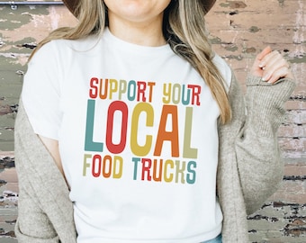 Food Truck T-Shirt, Food Truck Lover, Food Truck Junkie, Food truck owner gift, Mobile Restaurant Tee, Food Truck Business, Street Food Tee