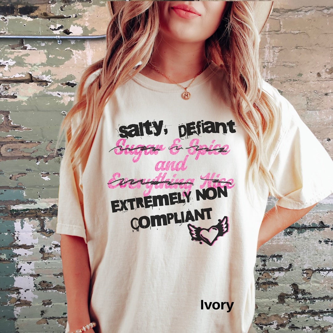 Comfort Colors Feminist Shirt, Salty Defiant Extremely Non Compliant ...