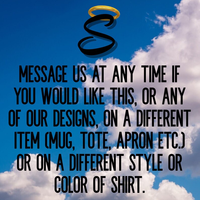 Puede incluir: Un dise&ntilde;o gr&aacute;fico con un halo sobre la letra S. El texto dice: "M&Aacute;NDANOS UN MENSAJE EN CUALQUIER MOMENTO SI QUIERES ESTO, O CUALQUIERA DE NUESTROS DISE&Ntilde;OS, EN UN ART&Iacute;CULO DIFERENTE (TAZA, BOLSA, DELANTAL ETC.) O EN UN ESTILO O COLOR DE CAMISA DIFERENTE."
