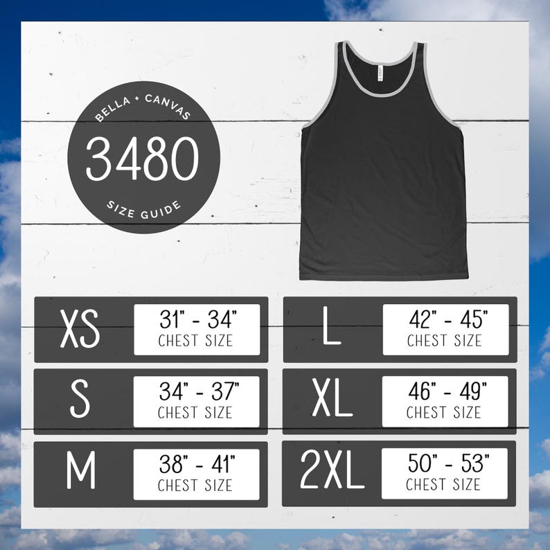 May include: Size chart for a Bella + Canvas 3480 tank top. The chart shows the chest size in inches for each size: XS (31-34 inches), S (34-37 inches), M (38-41 inches), L (42-45 inches), XL (46-49 inches), and 2XL (50-53 inches).