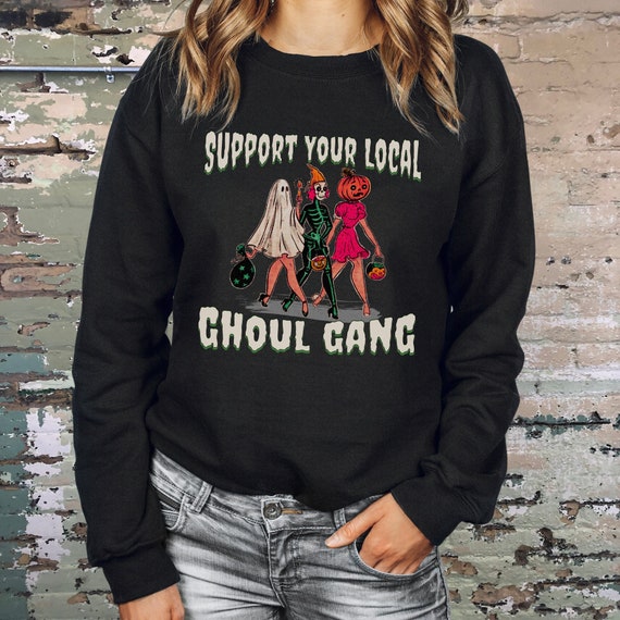 Halloween Sweatshirt, Spooky Ghost Skeleton Pumpkin Crewneck, Support Your Local Ghoul Gang, Trick or Treat Shirt, Ghost Sweatshirt