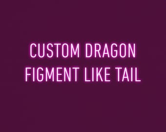 Dragon tail /Dual color