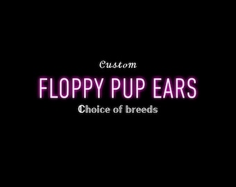 FLOPPY pup ears
