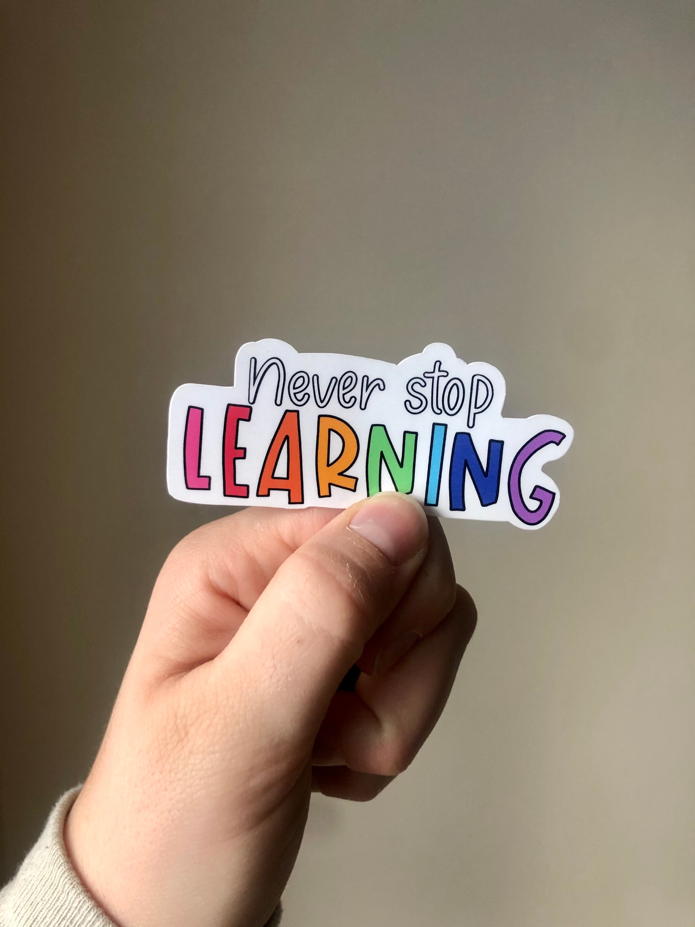 Never Stop Learning Sticker Learn Sticker Teacher Sticker | Etsy