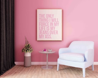 Quote wall art, pink. Poster print. A5, A4 or A3 any colour way, or custom.