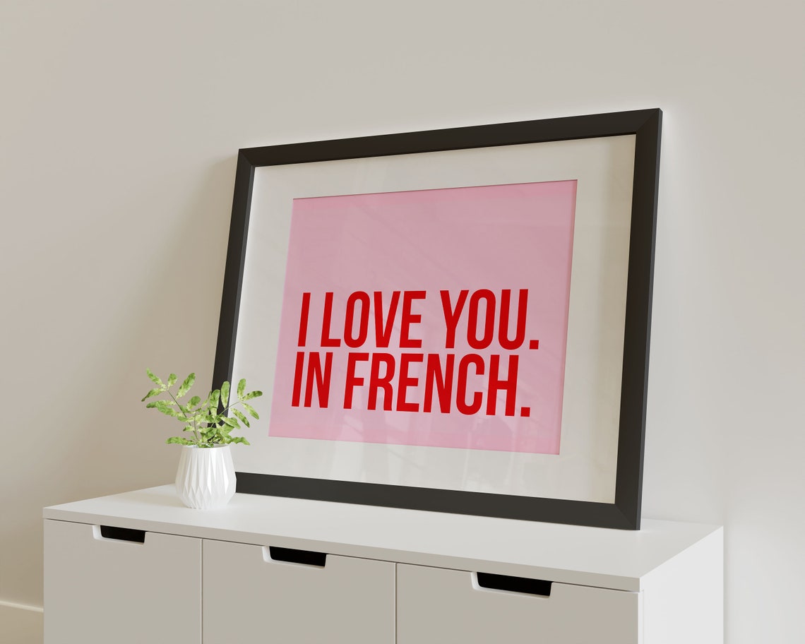 I Love You. In French. Wall Art Poster print. A5 A4 or A3 Etsy