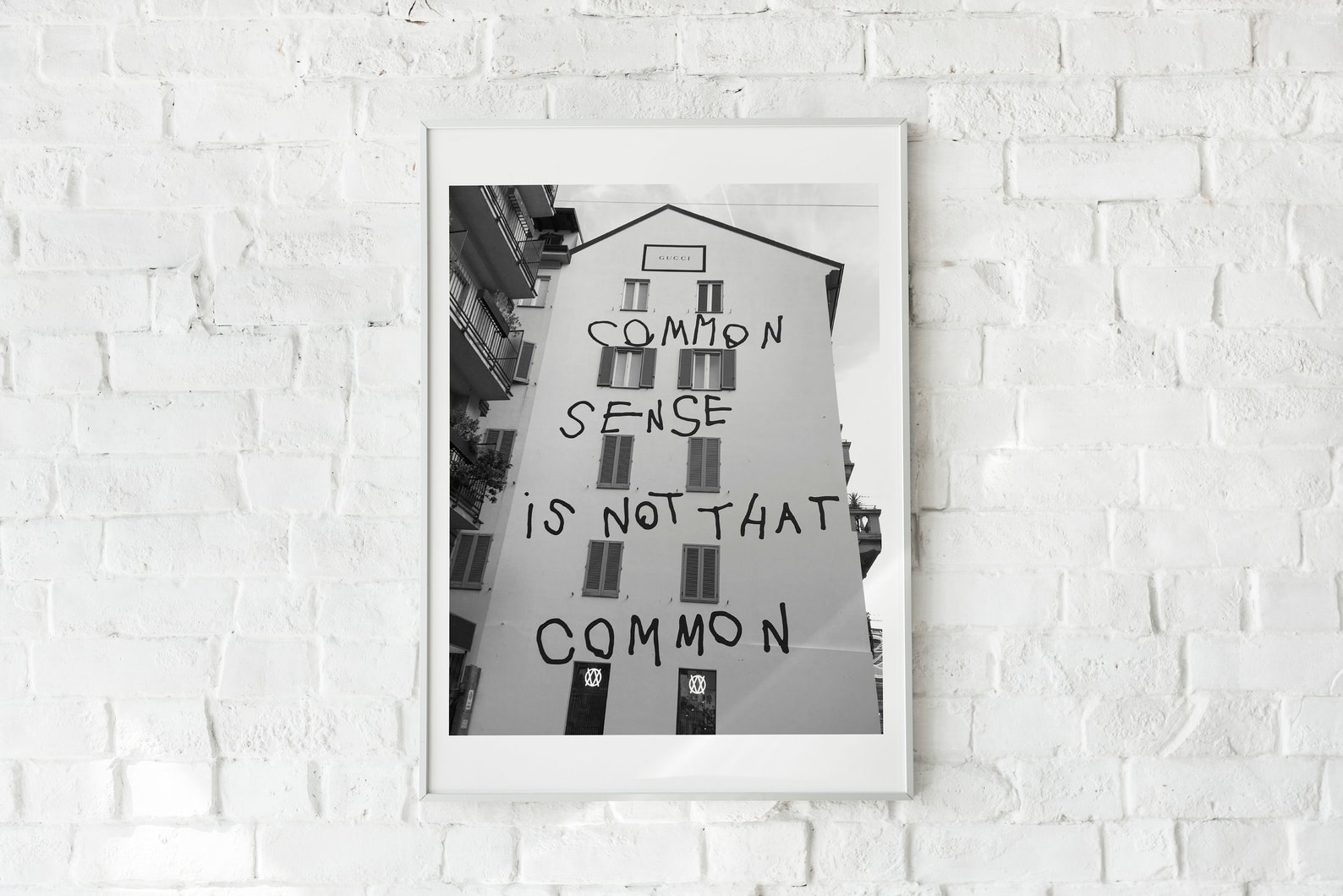 Common sense is not that common. Common sense is not that common