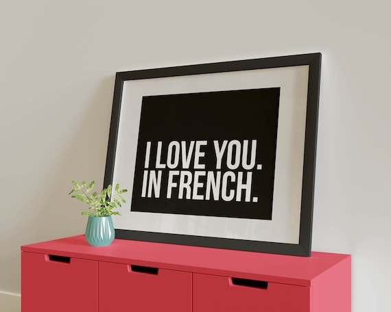Black with white text I Love You. In French 50 x 70cm | Etsy