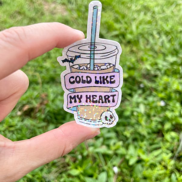 Coffee humor vinyl waterproof sticker, mental health humor, cold like my heart