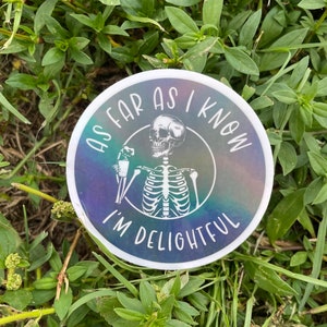 I’m delightful vinyl waterproof sticker, adult humor, Skeleton