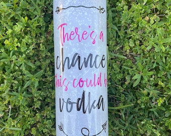 Gobelet mince en acier inoxydable This pourrait être de la vodka, 20 oz