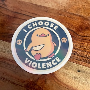 Choose violence vinyl sticker, adult humor sticker image 4