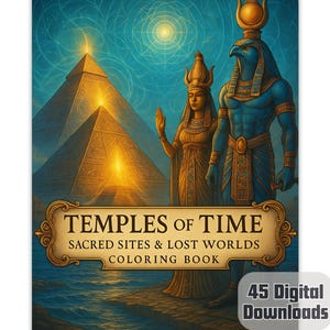 Temples of Time Coloring Book | 45 Sacred Sites, Ancient Temples & Lost Civilizations | Digital Download PDF for Adults