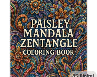 Paisley Mandala Coloring Book | 45 Printable Zentangle Designs (Digital Download)