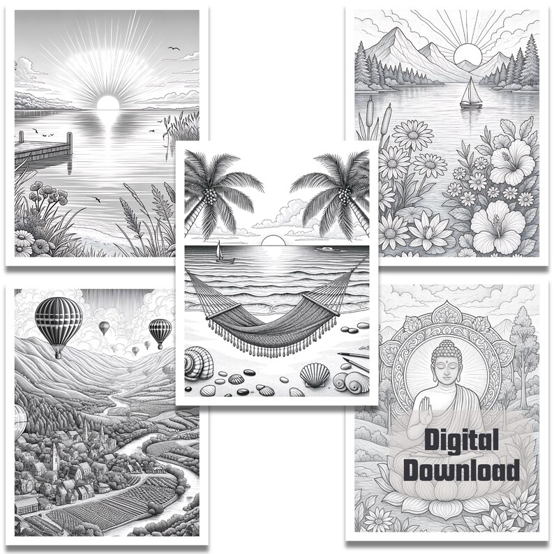 May include: A set of six black and white colouring pages featuring various scenes, including a sunrise over a lake, a hammock on a beach, a hot air balloon ride, a mountain landscape, and a meditating Buddha. The pages are labelled "Digital Download".