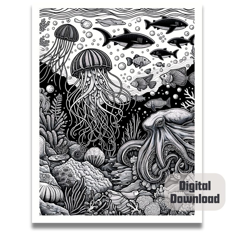 May include: Black and white illustration of an underwater scene with an octopus, jellyfish, fish, and coral. The octopus has eight tentacles and is in the foreground. The jellyfish are in the background and have long tentacles. The fish are swimming around the coral.