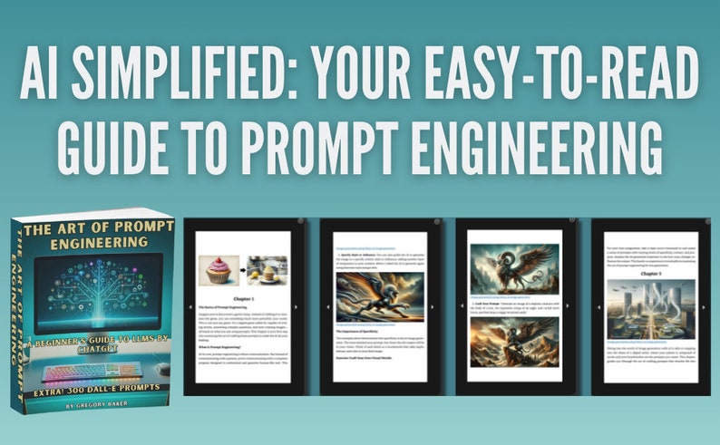 May include: A teal and white graphic promoting "AI Simplified: Your Easy-to-Read Guide to Prompt Engineering." The image includes a book titled "The Art of Prompt Engineering" and several digital displays with illustrations and text.