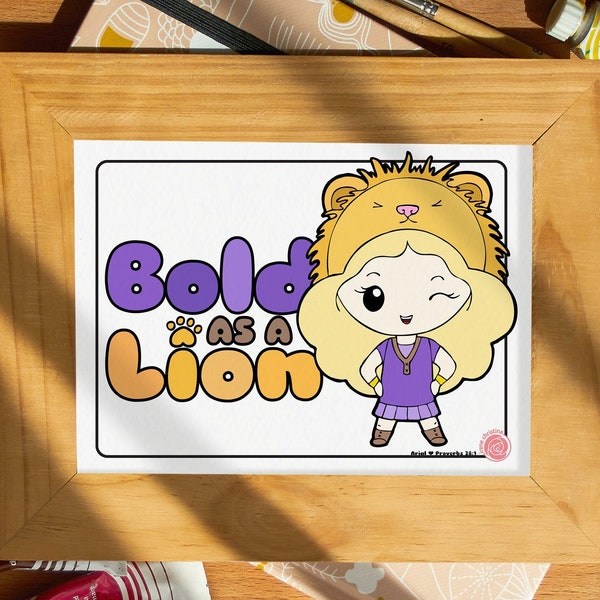 Art “Bold as a Lion” Warrior Arial, Kawaii Quotes Digital Download (Proverbs 28:1)