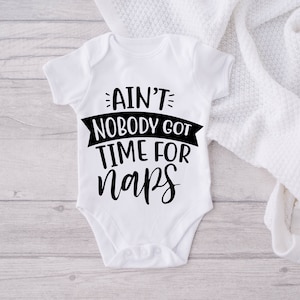 Ain't Nobody Got Time For Naps SVG | Grappige Baby SVG