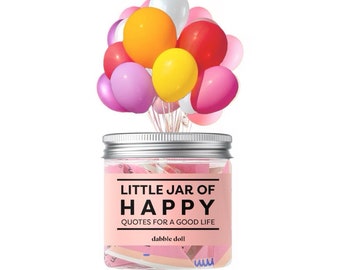 Little Jar of Happy | 30 Quotes for a happy life |  Empowering, Motivational, Unique Small Gifts