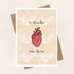 Een chuisle Mo Chroí, hartslag van mijn hart, Mo ghrá, Gaeilge, mijn liefde, soulmate, Valentijnsdag, jubileum, wenskaart, Ierse taal, mijn hart