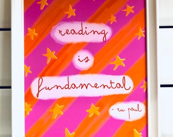 Reading is Fundamental -RuPaul. Art Print