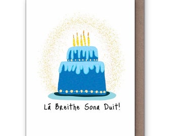 Lá Breithe Sona Duit, Irish language, Birthday Cake Greeting Card,