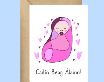 Cailín Beag New Baby Card Gaeilge, Irish language