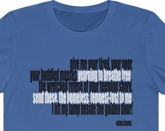 Camiseta con poema de Emma Lazarus: Cita de la Estatua de la Libertad, algodón de comercio justo
