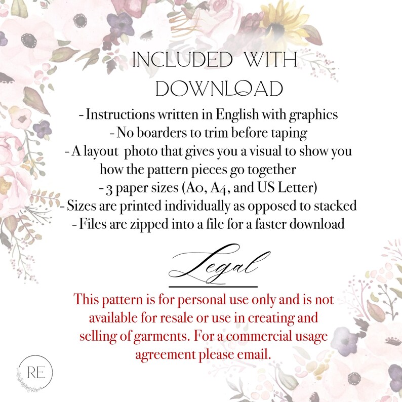 May include: A white background with floral designs and text that reads "INCLUDED WITH DOWNLOAD". The text lists the contents of a digital download, including instructions, a layout photo, and three paper sizes. The text also includes a legal notice stating that the pattern is for personal use only.
