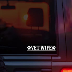 Vet Wife Sticker, Veterinarian Gift, Waterbottle Sticker, Vet Tech Gifts, Rescue, Car Accessory Gifts for Women, Vet Med