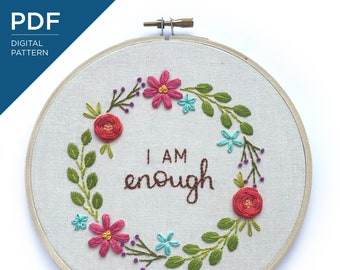 I Am Enough Embroidery Pattern | Positive Embroidery Pattern | DIY Hand Embroidery Pattern | Beginner Embroidery Pattern