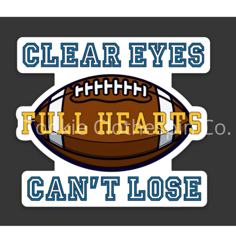 Clear Eyes Full Hearts Can't Lose Friday Night Lights Etsy