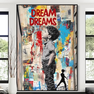 Banksy Artwork, Framed Wall Art, Office Decor, Dream Big Graffiti, Living Room Wall Art, Graffiti Boy Poster, Wall Art Personalized Gift