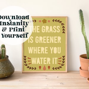 Green Grass Wall Art DOWNLOAD ⎮8&quot;x10&quot;⎮Grass is Greener Quote⎮ Boho Style Poster⎮3 Styles ⎮ Instant Download ⎮ Dorm Room Office Home Wall Art