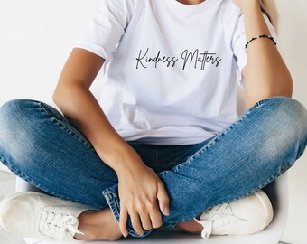 Kindness Matters Tee l Be Kind Tee l Teacher Tee l Motivational Tee l Bella Canvas Tee l Pink l White