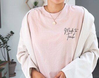Hecho para enseñar Tee l Teacher Tee l Teacher Gift l Bella Canvas Tee l Inspirational Tee l Motivational l Cute Teacher Tee