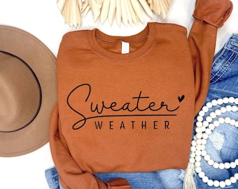 Sweater Weather Crewneck - Cute Simple Fall Sweatshirt
