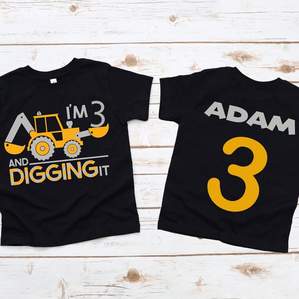 I'm 3 And Digging It/Construction Birthday Shirt/Construction Birthday Boy/Three year old Construction Party/Any Age Construction shirt