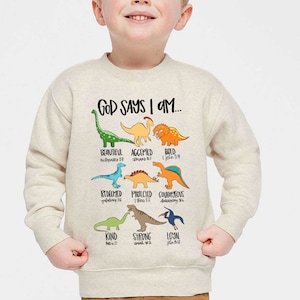 God Says I am Christian Boy Toddler Sweatshirt/Dinosaur Toddler Sweater/ Kid Sweatshirt/ Boys /Youth/Toddler/Sweater