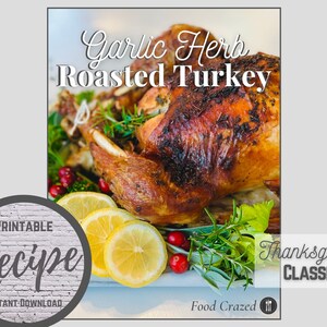 Food Crazed Recipe, Garlic Herb Roasted Turkey, Instant Download, Farmhouse Recipe Printable, Thanksgiving, Turkey Recipe, Fall Recipe