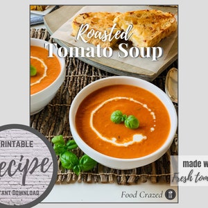Food Crazed Recipe, Roasted Tomato Soup, Instant Download, Farmhouse Recipe Printable, Soup & Salads, Fresh Tomatoes, Homemade Tomato Soup