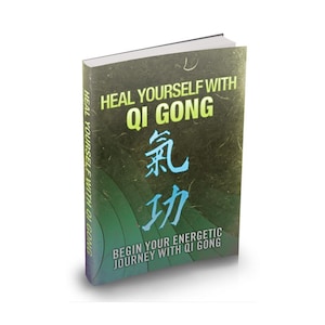 Heal Yourself With Qi Gong