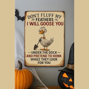 Funny Goose Metal Sign: Retro Farmhouse Humor (Digital Download PNG File)