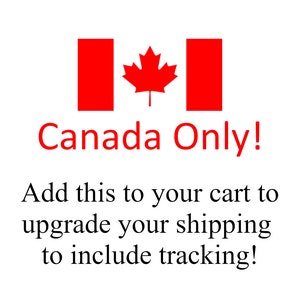 CANADA Expédition améliorée avec suivi - CANADA SEULEMENT - ajouter au chariot pour obtenir l’expédition suivie sur votre commande