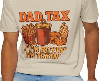 Camiseta de impuestos para papá / Camiseta divertida para papá / Si compro, lo intento / Regalo del Día del Padre / Camiseta de impuestos para refrigerios / Camiseta retro con humor para papá / Camiseta unisex