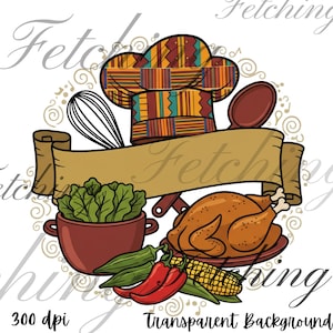 May include: A colorful chef-themed illustration featuring a chef's hat with a patterned design, a whisk, a wooden spoon, a banner, a pot of greens, roasted chicken, peppers, and corn. The words "300 dpi" and "Transparent Background" are visible.